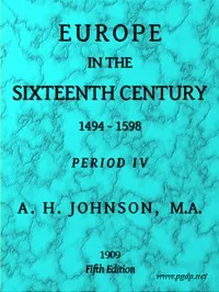 Europe in the Sixteenth Century, 1494-1598, Fifth Edition: Period 4 (of 8), Periods of European History — A. H. (Arthur Henry) Johnson cover