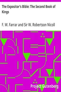 The Expositor's Bible: The Second Book of Kings — F. W. (Frederic William) Farrar cover
