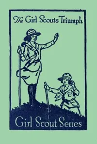 The Girl Scout's Triumph; or, Rosanna's Sacrifice — Katherine Keene Galt cover