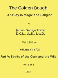 The Golden Bough: A Study in Magic and Religion (Third Edition, Vol. 07 of 12) — James George Frazer cover