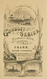 Frank Before Vicksburg: The Gun-Boat Series — Harry Castlemon cover