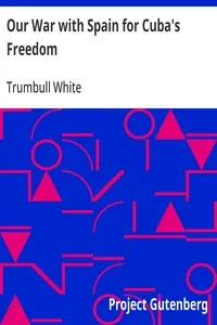 Our War with Spain for Cuba's Freedom — Trumbull White cover