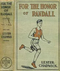 For the Honor of Randall: A Story of College Athletics — Lester Chadwick cover