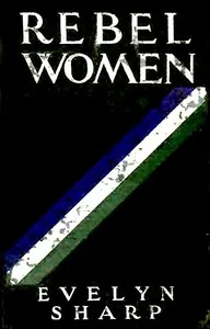 Rebel women — Evelyn Sharp cover