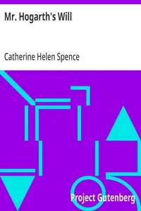Mr. Hogarth's Will — Catherine Helen Spence cover