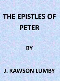 The Expositor's Bible: The Epistles of St. Peter — J. Rawson (Joseph Rawson) Lumby cover