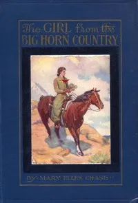 The Girl from the Big Horn Country — Mary Ellen Chase cover