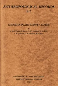 Chincha Plain-Weave Cloths — Lila M. (Lila Morris) O'Neale cover
