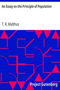 An Essay on the Principle of Population — T. R. (Thomas Robert) Malthus cover