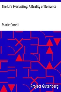 The Life Everlasting: A Reality of Romance — Marie Corelli cover