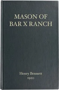 Mason of Bar X Ranch — Henry Holcomb Bennett cover