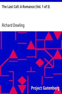 The Last Call: A Romance (Vol. 1 of 3) — Richard Dowling cover