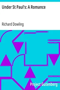 Under St Paul's: A Romance — Richard Dowling cover