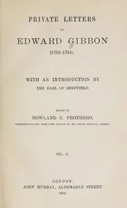 Private Letters of Edward Gibbon (1753-1794) Volume 2 (of 2) — Edward Gibbon cover