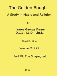 The Golden Bough: A Study in Magic and Religion (Third Edition, Vol. 09 of 12) — James George Frazer cover
