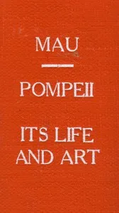 Pompeii, Its Life and Art — August Mau cover