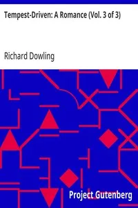 Tempest-Driven: A Romance (Vol. 3 of 3) — Richard Dowling cover