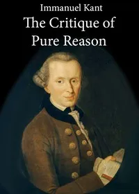 The Critique of Pure Reason — Immanuel Kant cover