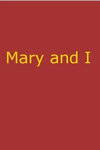 Mary and I: Forty Years with the Sioux — Stephen Return Riggs cover