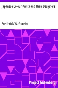 Japanese Colour-Prints and Their Designers — Frederick W. Gookin cover