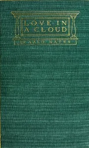 Love in a Cloud: A Comedy in Filigree — Arlo Bates cover