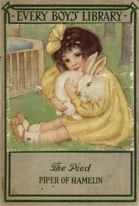 The Pied Piper of Hamelin, and Other Poems: Every Boy's Library — Robert Browning cover