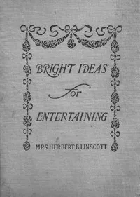 Bright Ideas for Entertaining — Herbert B., Mrs. Linscott cover