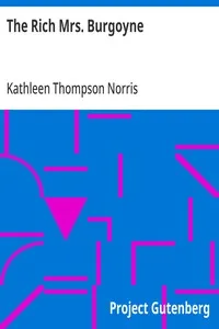 The Rich Mrs. Burgoyne — Kathleen Thompson Norris cover