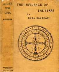 The influence of the stars : $b a book of old world lore — Rosa Baughan cover