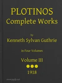 Plotinos: Complete Works, v. 3: In Chronological Order, Grouped in Four Periods — Plotinus cover