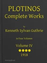 Plotinos: Complete Works, v. 4: In Chronological Order, Grouped in Four Periods — Plotinus cover