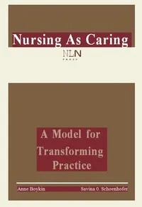 Nursing as Caring: A Model for Transforming Practice — Anne Boykin cover