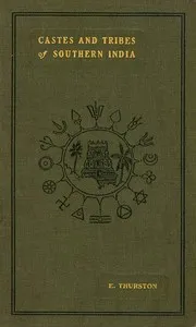 Castes and Tribes of Southern India. Vol. 7 of 7 — Edgar Thurston cover
