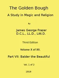 The Golden Bough: A Study in Magic and Religion (Third Edition, Vol. 10 of 12) — James George Frazer cover