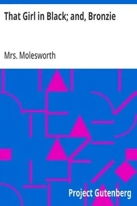 That Girl in Black; and, Bronzie — Mrs. Molesworth cover
