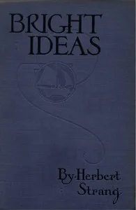 Bright Ideas: A Record of Invention and Misinvention cover