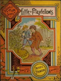 Little Playfellows:: Sugar Plum Series — Unknown cover
