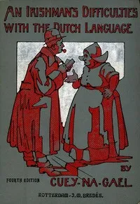 An Irishman's Difficulties with the Dutch Language — J. Irwin (John Irwin) Brown cover