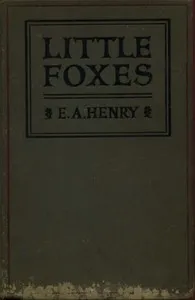 Little Foxes: Stories for Boys and Girls — E. A. Henry cover