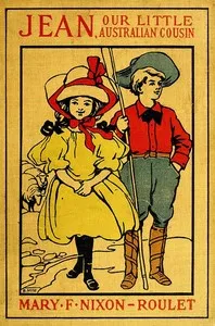 Jean, Our Little Australian Cousin — Mary F. Nixon-Roulet cover