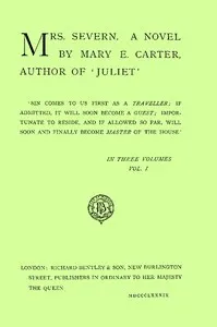 Mrs. Severn: A Novel, Vol. 1 (of 3) — Mary Elizabeth Carter cover