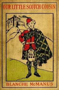 Our Little Scotch Cousin — Blanche McManus cover