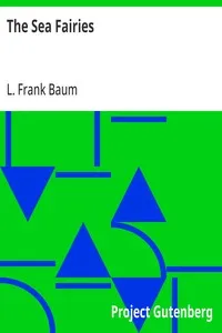 The Sea Fairies — L. Frank (Lyman Frank) Baum cover