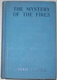 The Mystery of the Fires — Edith Lavell cover