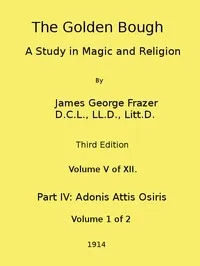 The Golden Bough: A Study in Magic and Religion (Third Edition, Vol. 05 of 12) — James George Frazer cover