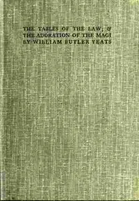 The Tables of the Law; & The Adoration of the Magi — W. B. (William Butler) Yeats cover