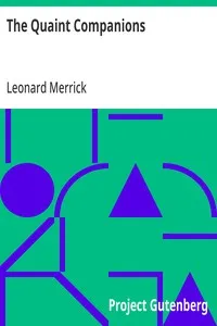 The Quaint Companions: With an Introduction by H. G. Wells — Leonard Merrick cover
