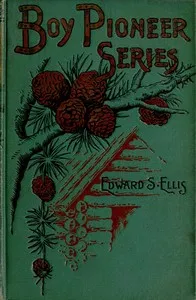 Ned in the Block-House: A Tale of Early Days in the West — Edward Sylvester Ellis cover