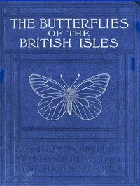 The Butterflies of the British Isles — Richard South cover