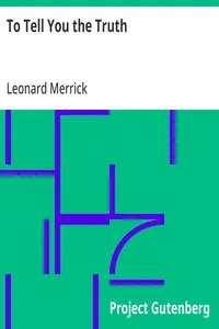 To Tell You the Truth — Leonard Merrick cover